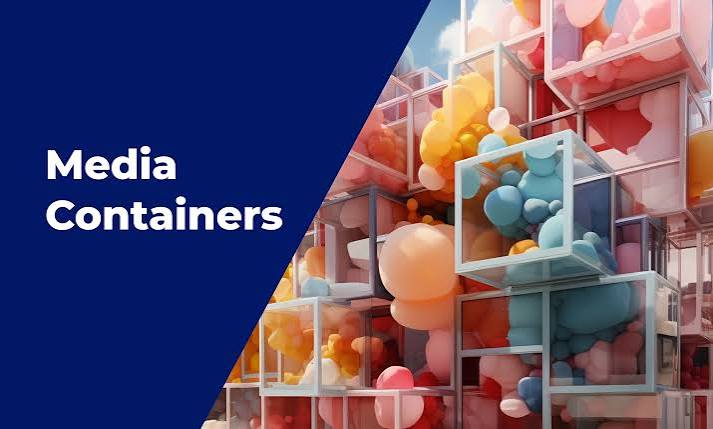 Media Containers - Storm Streaming Blog