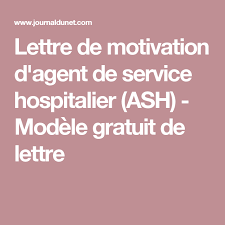 Lettre De Motivation D Agent De Service Hospitalier Ash Modele Gratuit De Lettre De Motivation Modele Lettre De Motivation Lettre De Motivation Infirmiere