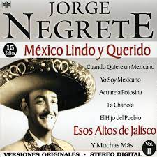 Mexico lindo y querido tag was set up to create a radio station that offers the most popular tracks form mexican national and internationally known artists as a way to get to know them. Mexico Lindo Y Querido Song By Jorge Negrete Spotify