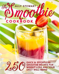 Women's health may earn commission from the links on this page, but we only feature products we believe in. The Smoothie Cookbook 250 Quick Effortless Smoothie Recipes For Weight Loss And Your Daily Well Being Paperback Vroman S Bookstore