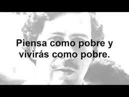 Frases De Pablo Escobar En 2020 Pablo Escobar Frases Pablo Escobar Pablo Emilio Escobar