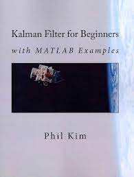Kalman Filter For Beginners With Matlab Examples Kalman Filter Filters Algorithm