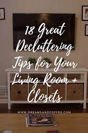 Decluttering your home is an important part of reducing the stress in your life and it can save you money, too! 18 Tips To Declutter Your Living Room Linen Closet Entryway