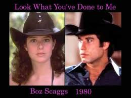 From Urban Cowby Look What You Ve Done To Me Boz Scaggs John Travolta Debra Winger Retro Vintage Old O Music Memories Urban Cowboy Movie Soundtracks