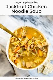 Jackfruit Chicken Noodle Soup Vegan Gluten Free Darn Good Veggies Recipe In 2020 Vegan Recipes Easy Vegan Soup Recipes Jackfruit