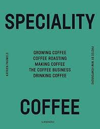 Download Pdf Specialty Coffee Free Epub Mobi Ebooks Speciality Coffee Coffee Business Best Coffee Roasters