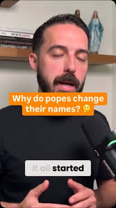 Why do popes change their names? 🤔