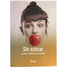Book Sin Azúcar (in Spanish) Daniela Márquez Colodro