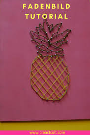 Diy Fadenbild Selber Machen Ist Ganz Einfach Ein Nagelbild Im Flamingo Und Ananas Stil Eignet Sich Perfekt Als Deko Ode Fadenbilder Nagelbilder Selber Machen