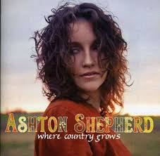 Ashton Shepherd ‎– Where Country Grows