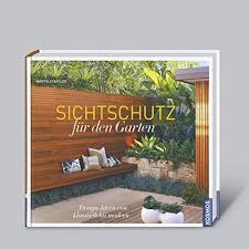 Sie können einen zaun oder eine wand aufbauen, die zur zonierung vom. Kosmos Sichtschutz Fur Den Garten Design Ideen Von Klassisch Bis Modern Amazon De Staffler Martin Bucher