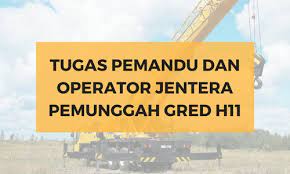 Gaji ditawarkan adalah minimum rm1218.00 dan maksimum rm2939.00. Deskripsi Tugas Pemandu Dan Operator Jentera Pemunggah Gred H11