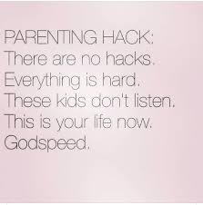 Godspeed Parenting Hacks Parenting Mom And Dad