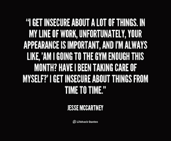 60 Beautiful Insecurity Quotes And Sayings