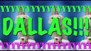 Happy Birthday Dallas Epic Happy Birthday Song Youtube