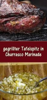 Gegrillter Tafelspitz In Churrasco Marinade Rezept Tafelspitz Tafelspitz Rezept Bbq Rezepte
