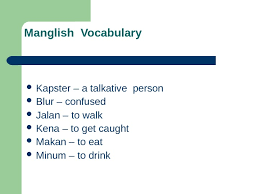 Hit, fine, skip, kenna, seized, hit eof, summons, shy suit, compound malay. English As A Glocal Language World Englishes