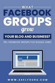 15 Facebook Groups To Grow Your Blog And Business Marketing Strategy Social Media Facebook Marketing Strategy Facebook Marketing