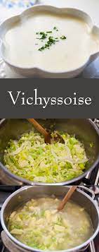 Vichyssoise Recipe Vichyssoise Recipe French Soup Leek Soup