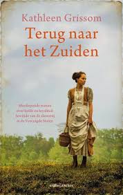 Bol Com Terug Naar Het Zuiden Kathleen Grissom 9789026335648 Boeken Boeken Boeken Lezen Boeken Om Te Lezen
