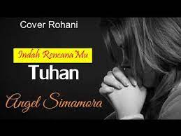Gitar chords cari blog ini. Indah Rencanamu Tuhan Angel Simamora Cover Rohani Youtube