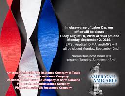 They offer final expense, simplified term, simplified universal life, and modified whole life insurance with advance commissions paid daily. Labor Day Hours For American Amicable Group Of Companies Neishloss Fleming