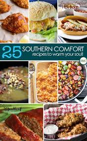 25 Kid Friendly Southern Comfort Food Recipes Southern Recipes Soul Food Comfort Food Southern Southern Recipes