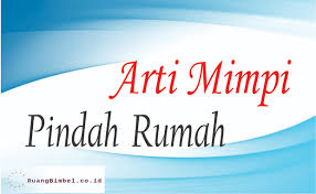 Berarti mendapatkan hasil positif pertama dari usaha yang. 8 Arti Mimpi Pindah Rumah Apakah Bertanda Baik Atau Buruk
