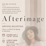 Opening Reception for Art Exhibition "Afterimage"