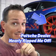 Porsche Dealer Nearly Ripped Me Off!