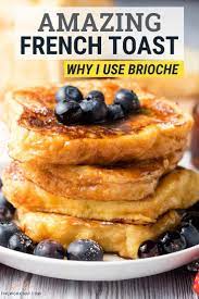 The Best Brioche French Toast This Easy Recipe Makes A Delicious Breakfast That The Whole Family Wi Easy Brunch Recipes French Toast Easy Brioche French Toast