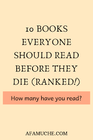10 Books Everyone Should Read Before They Die In 2020 Books Everyone Should Read Inspirational Books Book Club Reads