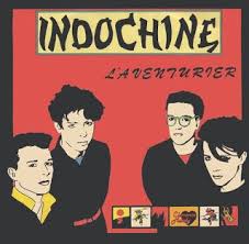 L Aventurier Par Indochine 1982 Indochine Chansons Francaises Bob Morane