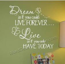 Maybe you would like to learn more about one of these? Dream As If Motivational Wall Quote Dream As If Wall Quote Motivational Quotes At Repinned Net