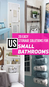 20 Small Bathroom Storage Ideas That Will Crush Your Clutter Organize Declutter In 2020 Small Bathroom Organization Bathroom Storage Solutions Small Bathroom Storage