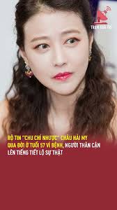Rộ tin "Chu Chỉ Nhược" Châu Hải My qua đời ở tuổi 57 vì bệnh, người thân  lên tiếng tiết lộ sự thật