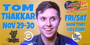 Comedian Tom Thakkar -Nov. 29th And 30th At Laughs Comedy Club Seattle