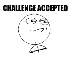 Download Challenge Accepted Meme Png Hq Png Image Freepngimg This hd wallpaper is about meme challenge accepted face, challenge accepted meme, funny, original wallpaper dimensions is 1920x1080px, file size is 83.4kb. download challenge accepted meme png hq