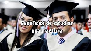 Beneficios de Estudiar una Maestría: Ventajas de Estudiar en Linea