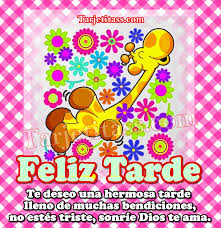 «que tengas una hermosa tarde. Buenas Tardes Te Deseo Muchas Bendiciones Y Mucho Amor Paz Esperanza Fe Y Muchas Bendiciones Para Ti Y Toda Tu Familia Tqm Tarjetitas
