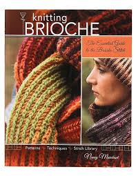 Knitting brioche : the essential guide to the brioche stitch