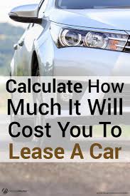 Car Lease Calculator Best Cars To Lease Car Lease Car Payment Calculator