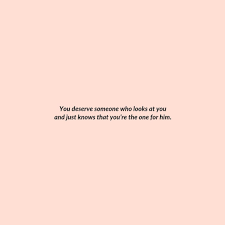You are my world, so do not stray away from me. You Deserve So Much More Than Your Almost Relationship I Still Love You Quotes Be Yourself Quotes Love Me Quotes