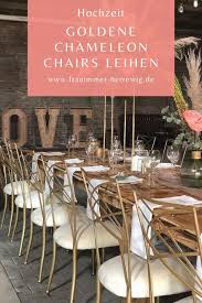 Der Neuste Trend Aus Den Usa Die Goldenen Chameleon Stuhle Hochzeit Hochzeitsdeko Ideen Boho Hochzeit
