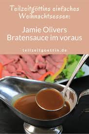 Teilzeitgottins Einfaches Weihnachtsessen Bratensauce Bratensauce Weihnachtsessen Weihnachtsessen Rezepte