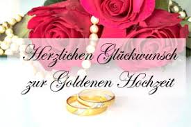 Goldene Hochzeit Glückwünsche Und Sprüche
