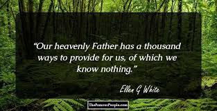 It looks beyond mere externals and is attracted by qualities alone. 36 Inspiring Quotes By Ellen G White