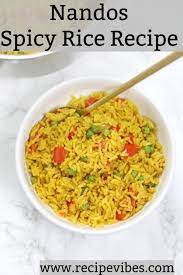 Nando S Spicy Rice Recipe Recipe Spicy Rice Recipe Spicy Rice Rice Recipes