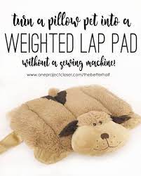 Diy Weighted Lap Pad Using A Pillow Pet Weighted Lap Pad Animal Pillows Lap Pad