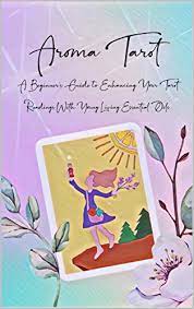 As the world's oldest and largest independent publisher of books for body, mind, and spirit, llewellyn has been dedicated to bringing our readers the very best in metaphysical books and resources since 1901. Aroma Tarot A Beginner S Guide To Enhancing Your Tarot Readings With Young Living Essential Oils Kindle Edition By Naderer Emily Religion Spirituality Kindle Ebooks Amazon Com